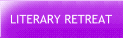 Literary Retreat
